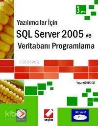 Yazılımcılar İçin SQL Server 2005 ve Veritabanı Programlama
