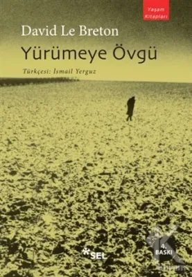 Yürümeye Övgü David Le Breton