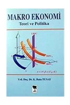 Makro Ekonomi Teori ve Politika K. Batu Tunay