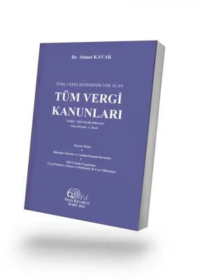 TÜRK VERGİ SİSTEMİNDE YER ALAN TÜM VERGİ KANUNLARI