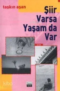 Şiir Varsa Yaşam da Var