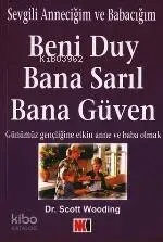 Beni Duy Bana Sarıl Bana Güven