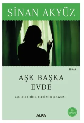 Aşk Başka Evde Sinan Akyüz