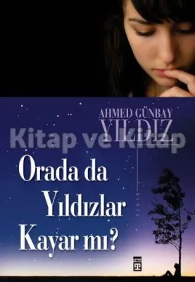 Orada da Yıldızlar Kayar mı ? %32 indirimli Ahmed Günbay Yıldız