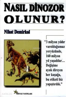 Nasıl Dinozor Olunur