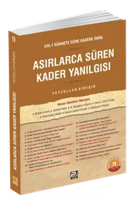 Asırlarca Süren Kader Yanılgısı