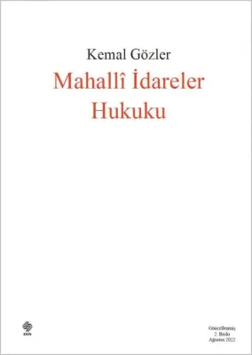 Mahalli İdareler Hukuku / Kemal Gözler