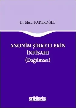 Anonim Şirketlerin İnfisahı (Dağılması)