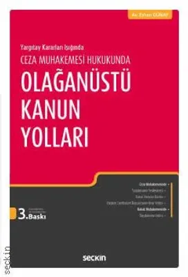 Ceza Muhakemesi Hukukunda Olağanüstü Kanun Yolları