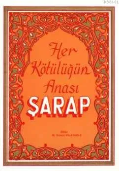 Her Kötülüğün Anası Şarap