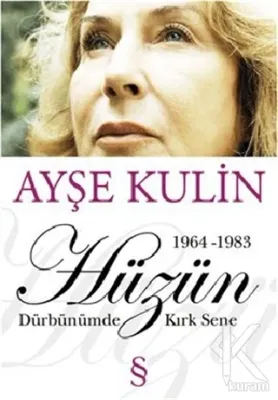 Hüzün Dürbünümde Kırk Sene %25 indirimli Ayşe Kulin