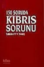 150 Soruda Kıbrıs Sorunu
