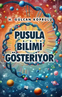 Pusula Bilimi Gösteriyor H. Gülcan Köprülü