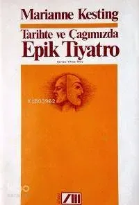Tarihte ve Çağımızda Epik Tiyatro