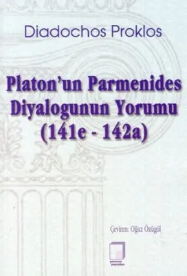 Platon'un Parmenides Diyalogunun Yorumu (141e-142a)