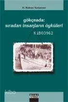 Gökçeada: Sıradan İnsanların Öyküleri H. Rıdvan Yurtseven