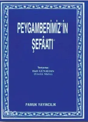 Peygamberimizin Şefaati (Peygamber-001)