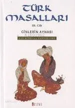 Türk Masalları 3 / Cinlerin Aynası