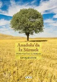 Anadolu'da İz Sürmek