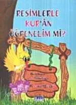 Resimlerle Kur'an Öğrenelim mi?