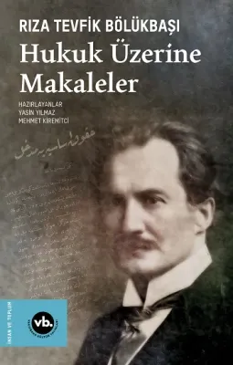 Hukuk Üzerine Makaleler Rıza Tevfik Bölükbaşı