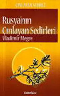 Rusya'nın Çınlayan Sedirleri