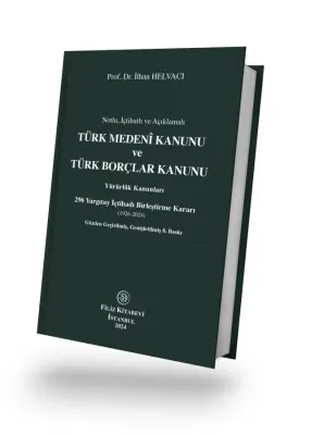 TÜRK MEDENİ KANUNU ve TÜRK BORÇLAR KANUNU