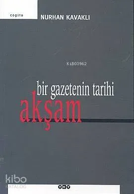 Bir Gazetenin Tarihi: Akşam