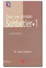 Dini ve Ahlaki Sohbetler I