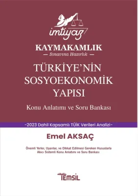Türkiye’nin Sosyoekonomik Yapısı Konu Anlatımı-Soru Bankası Emel Aksaç Türkiye’nin Sosyoekonomik Yapısı Konu Anlatımı-Soru Bankası Emel Aksaç