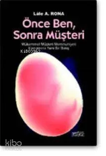 Önce Ben Sonra Müşteri