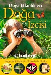 Doğa Etkinlikleri - Doğa İzcisi