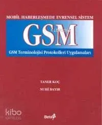 Mobil Haberleşmede Evrensel Sistem GSM