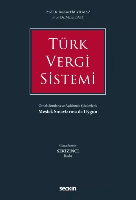 Türk Vergi Sistemi Örnek Sorularla ve Açıklamalı Çözümlerle