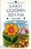 Saksı Çiçeğinin Rüyası
