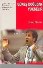 Güneş Doğudan Yükselir