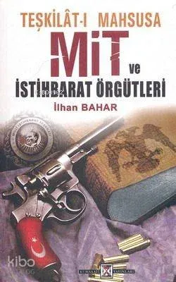 Teşkilat-ı Mahsusa Mit ve İstihbarat Örgütleri