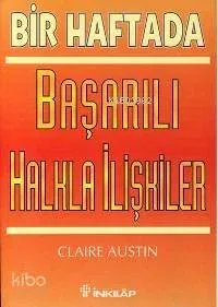 Bir Haftada Başarılı Halkla İlişkiler