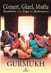 Cömert Güzel Mutlu / Hamileler İçin