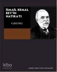 İsmail Kemal Bey'in Hatıratı
