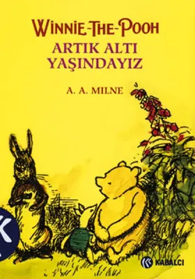 Winnie The Pooh - Artık Altı Yaşındayız (Ciltli)