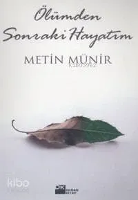 Ölümden Sonraki Hayatım
