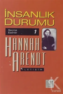 İnsanlık Durumu Hannah Arendt