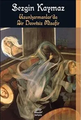 Uzunharmanlar'da Bir Davetsiz Misafir