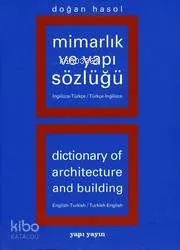 Mimarlık ve Yapı Terimleri Sözlüğü (Türkçe-İgilizce)