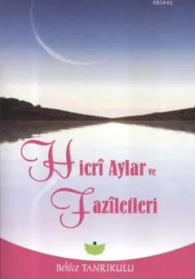 Hicri Aylar ve Faziletleri