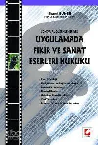 Uygulamada Fikir ve Sanat Eserleri Hukuku