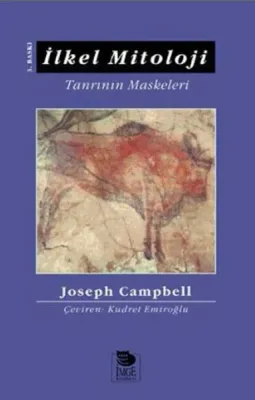 İlkel Mitoloji : Tanrının Maskeleri