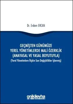 Geçmişten Günümüze Yerel Yönetimlerde Mali Özerklik