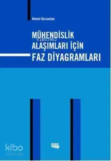 Mühendislik Alaşımları için Faz Diyagramları